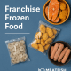 Franchise Frozen Food