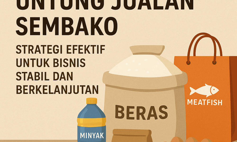 cara mengambil untung jualan sembako