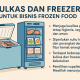 bisnis frozen food dengan kulkas dan freezer
