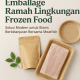 Kemasan ramah lingkungan untuk frozen food