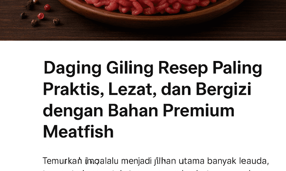 daging giling resep