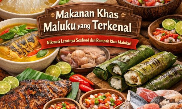 Makanan khas Maluku yang terkenal